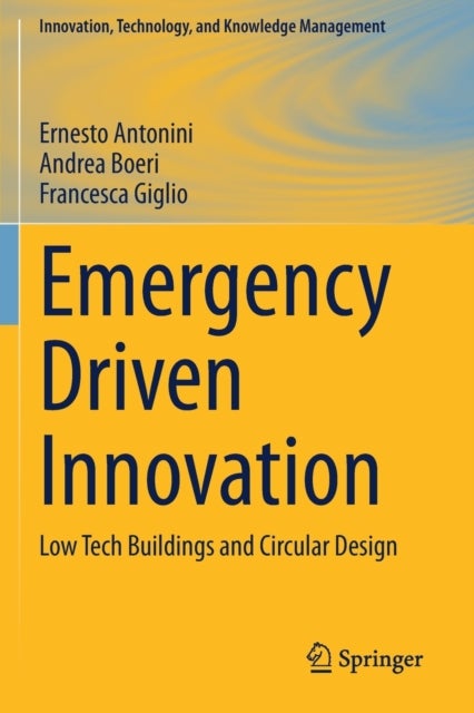 Emergency Driven Innovation - Low Tech Buildings and Circular Design