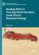 Reading Affect in Post-Apartheid Literature