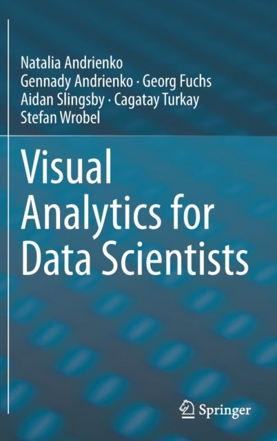 Visual Analytics for Data Scientists