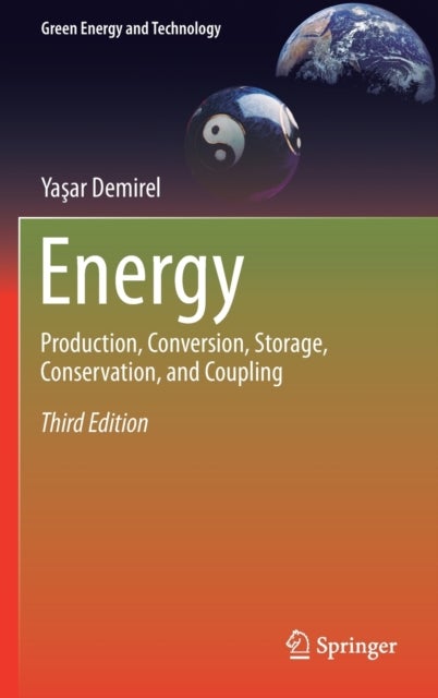 Energy - Production, Conversion, Storage, Conservation, and Coupling