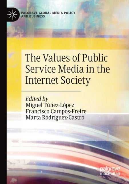 The Values of Public Service Media in the Internet Society