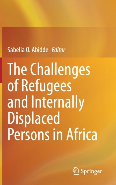 The Challenges of Refugees and Internally Displaced Persons in Africa