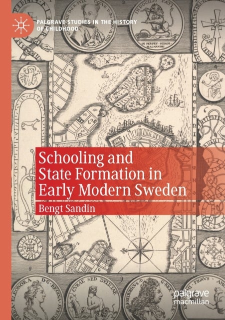Schooling and State Formation in Early Modern Sweden