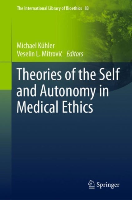 Theories of the Self and Autonomy in Medical Ethics