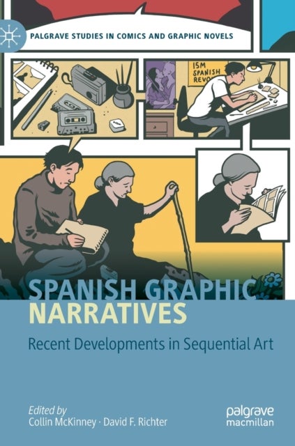 Spanish Graphic Narratives - Recent Developments in Sequential Art