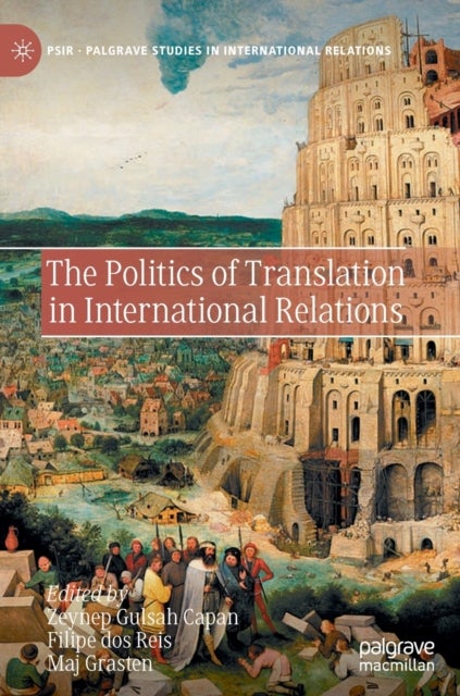 The Politics of Translation in International Relations