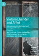 Violence, Gender and Affect
