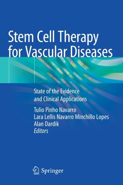 Stem Cell Therapy for Vascular Diseases - State of the Evidence and Clinical Applications
