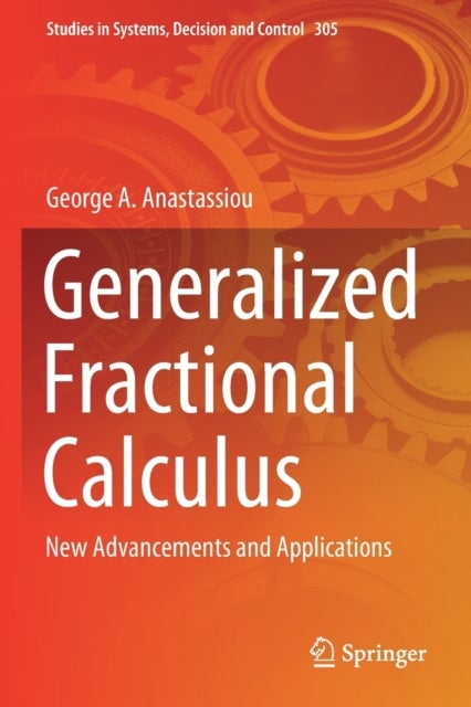 Generalized Fractional Calculus - New Advancements and Applications