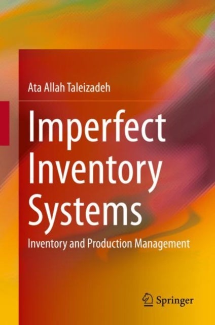 Imperfect Inventory Systems - Inventory and Production Management