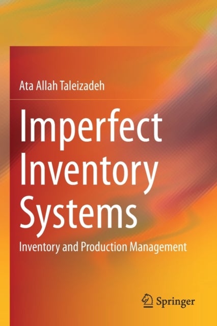 Imperfect Inventory Systems - Inventory and Production Management