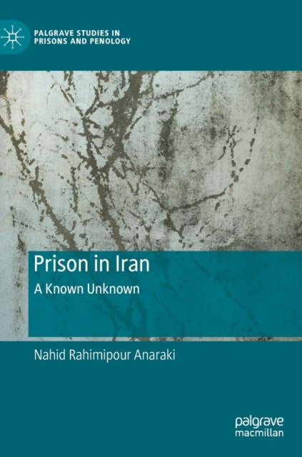 Prison in Iran - A Known Unknown