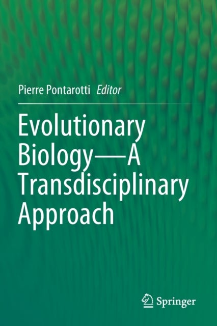 Evolutionary Biology—A Transdisciplinary Approach
