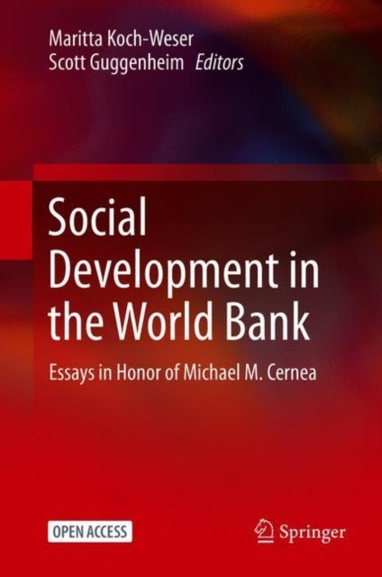 Social Development in the World Bank - Essays in Honor of Michael M. Cernea