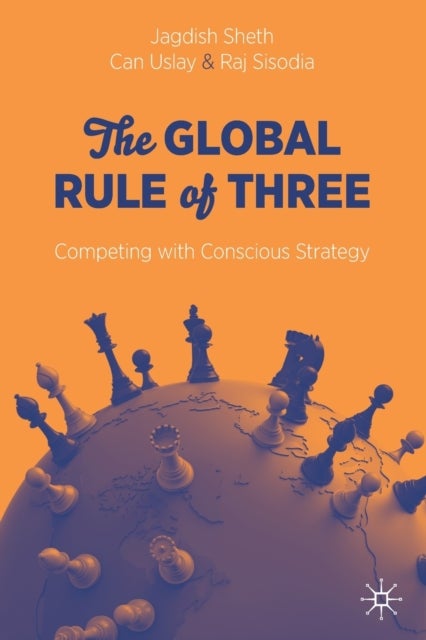 The Global Rule of Three - Competing with Conscious Strategy
