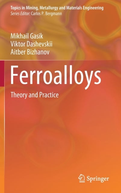 Ferroalloys - Theory and Practice