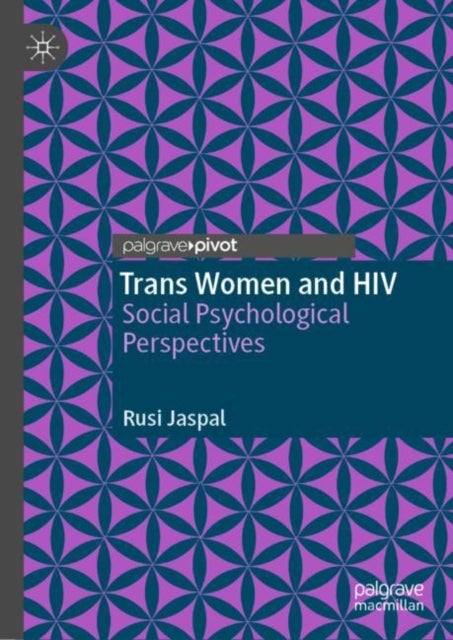 Trans Women and HIV - Social Psychological Perspectives