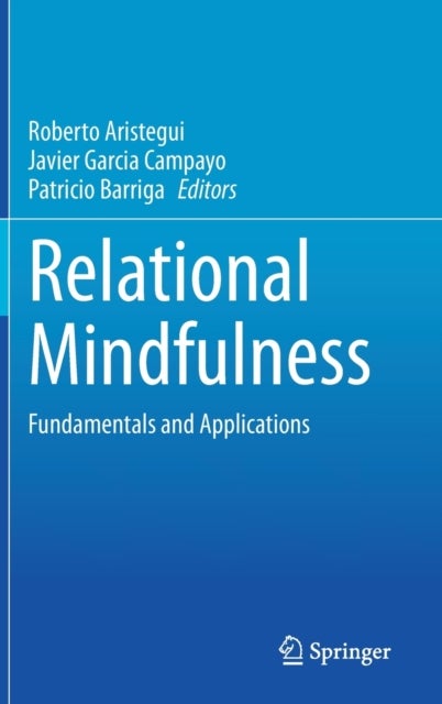 Relational Mindfulness - Fundamentals and Applications