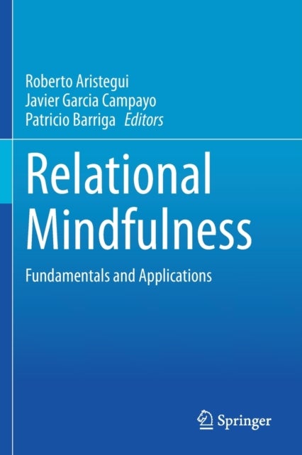 Relational Mindfulness - Fundamentals and Applications
