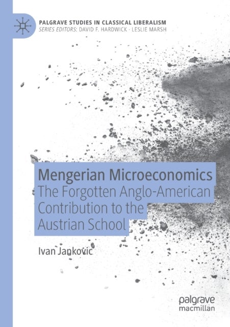 Mengerian Microeconomics - The Forgotten Anglo-American Contribution to the Austrian School