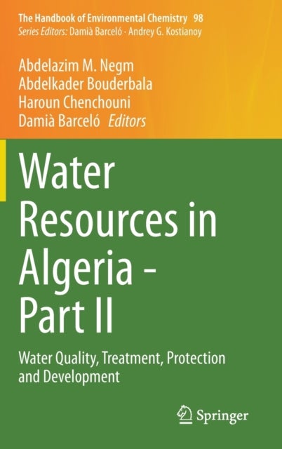 Water Resources in Algeria - Part II - Water Quality, Treatment, Protection and Development