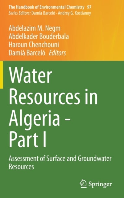 Water Resources in Algeria - Part I - Assessment of Surface and Groundwater Resources