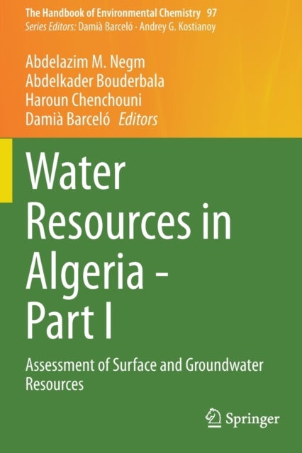 Water Resources in Algeria - Part I - Assessment of Surface and Groundwater Resources
