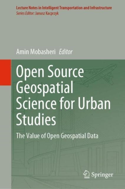 Open Source Geospatial Science for Urban Studies - The Value of Open Geospatial Data