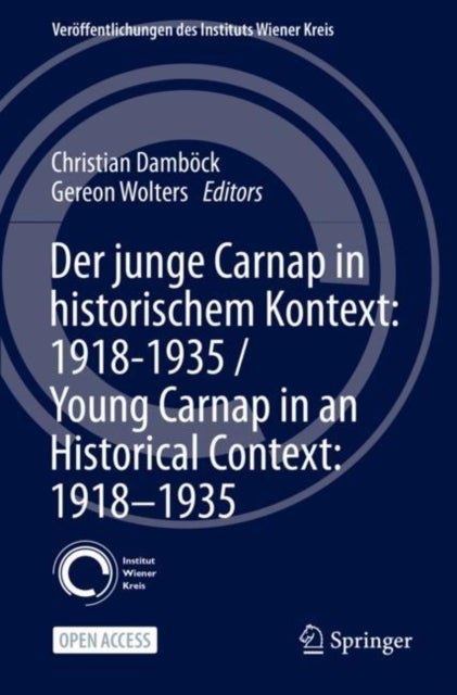 Der junge Carnap in historischem Kontext: 1918-1935 / Young Carnap in an Historical Context: 1918-19