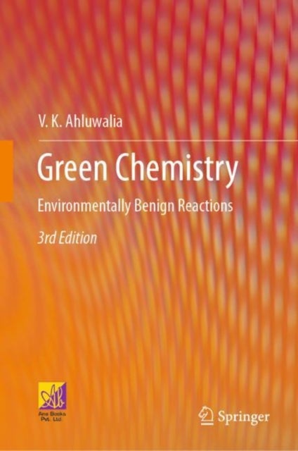 Green Chemistry - Environmentally Benign Reactions