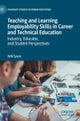 Teaching and Learning Employability Skills in Career and Technical Education