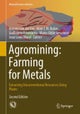 Agromining: Farming for Metals