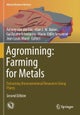 Agromining: Farming for Metals