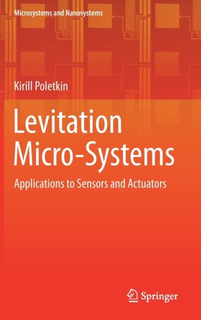 Levitation Micro-Systems - Applications to Sensors and Actuators