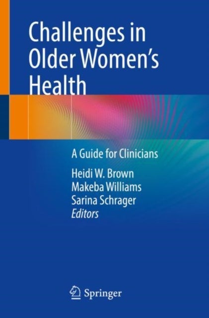 Challenges in Older Women’s Health - A Guide for Clinicians