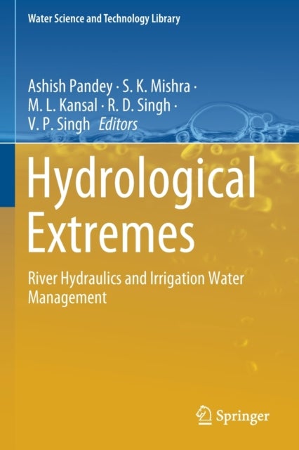 Hydrological Extremes - River Hydraulics and Irrigation Water Management