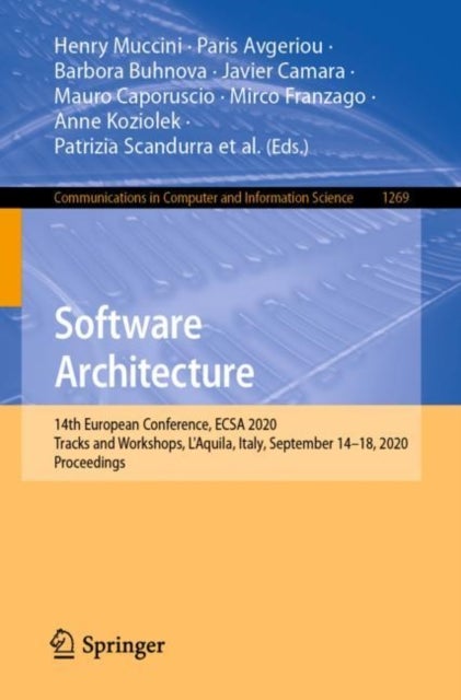Software Architecture - 14th European Conference, ECSA 2020 Tracks and Workshops, L'Aquila, Italy, September 14–18, 2020, Proceedings