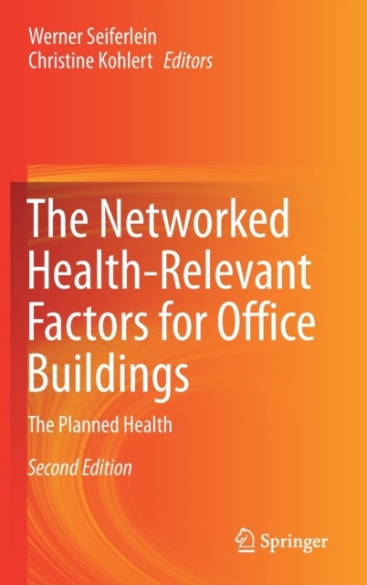 The Networked Health-Relevant Factors for Office Buildings - The Planned Health