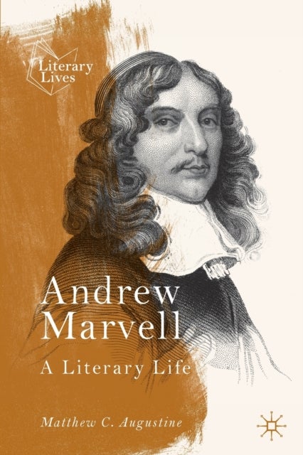 Andrew Marvell - A Literary Life
