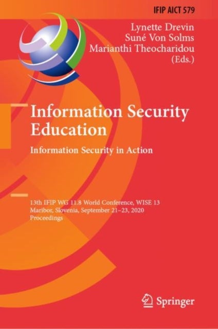 Information Security Education. Information Security in Action - 13th IFIP WG 11.8 World Conference, WISE 13, Maribor, Slovenia, September 21–23, 2020, Proceedings