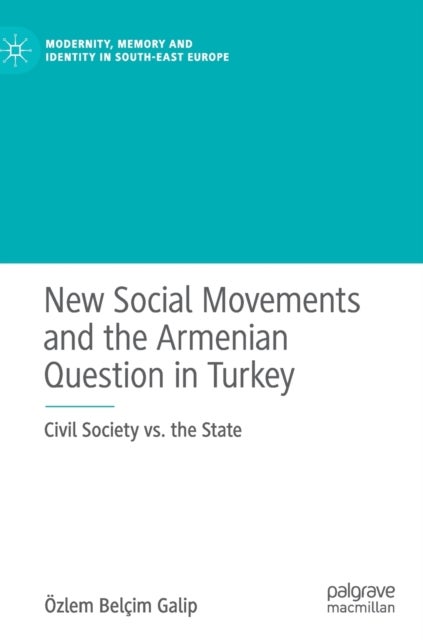 New Social Movements and the Armenian Question in Turkey - Civil Society vs. the State