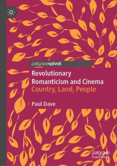 Revolutionary Romanticism and Cinema - Country, Land, People