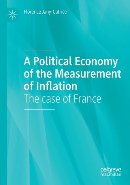 A Political Economy of the Measurement of Inflation - The case of France