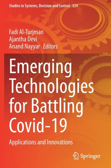 Emerging Technologies for Battling Covid-19 - Applications and Innovations