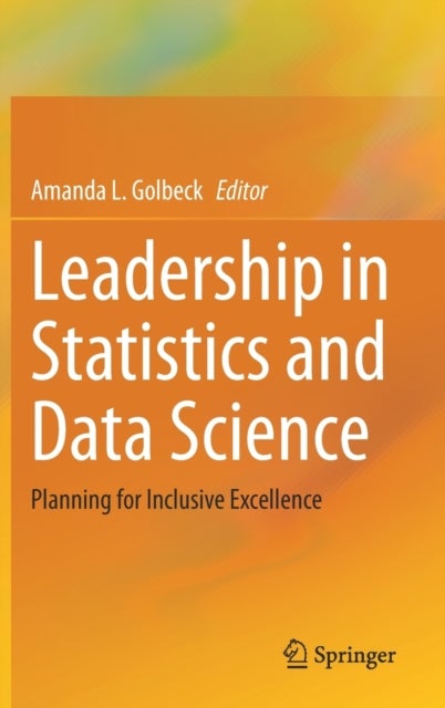 Leadership in Statistics and Data Science - Planning for Inclusive Excellence