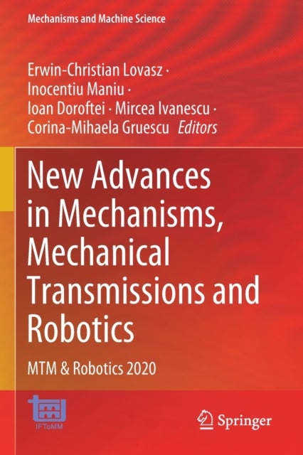 New Advances in Mechanisms, Mechanical Transmissions and Robotics - MTM & Robotics 2020