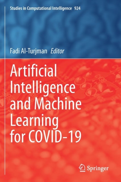 Artificial Intelligence and Machine Learning for COVID-19