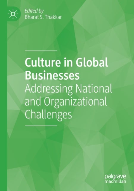 Culture in Global Businesses - Addressing National and Organizational Challenges