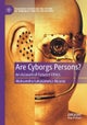 Are Cyborgs Persons?