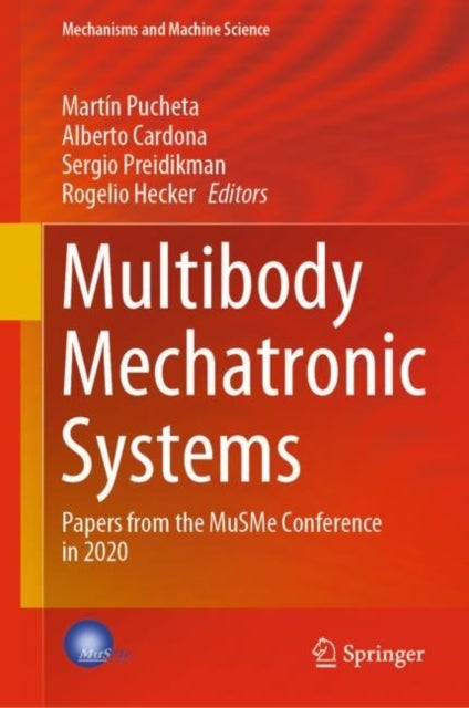 Multibody Mechatronic Systems - Papers from the MuSMe Conference in 2020